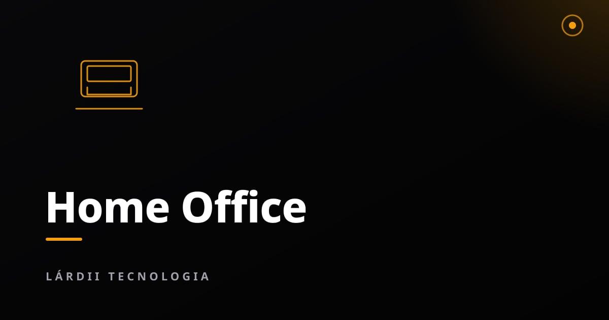 Home Office em 2026: Infraestrutura de TI para Trabalho Remoto com Produtividade Máxima